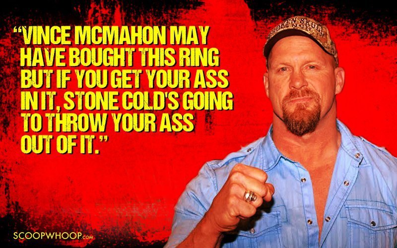 21 Quotes By Stone Cold Steve Austin That Ll Take You Back