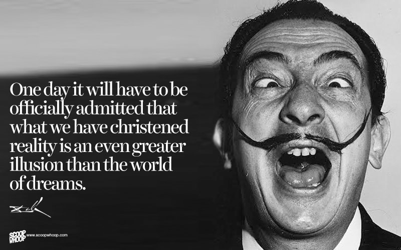 20 Salvador Dali Quotes That Give Us A Glimpse Into The 