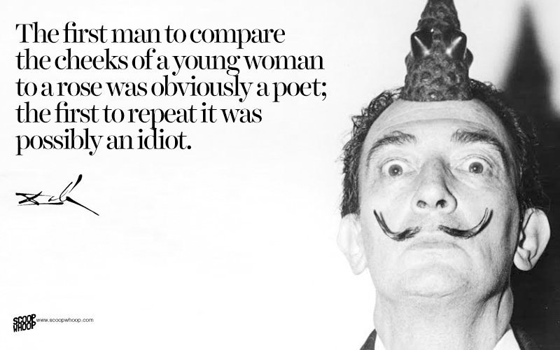 20 Salvador Dali Quotes That Give Us A Glimpse Into The Eccentric ...