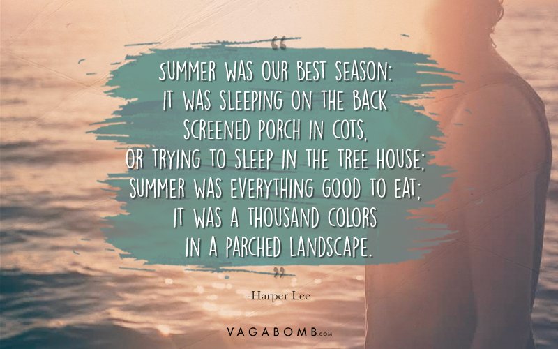 20 Quotes That Describe Just How Much You Love Summer