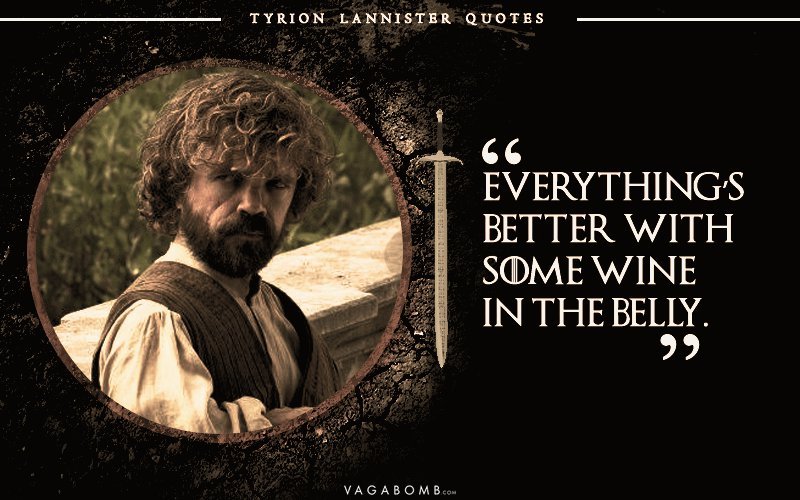 tyrion lannister quotes i drink and know
