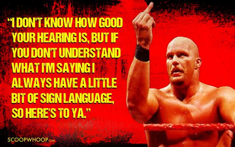 21 Quotes By Stone Cold Steve Austin That’ll Take You Back To The