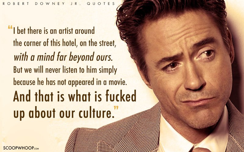 27 Interesting Quotes By Robert Downey Jr That Prove Hes So Much