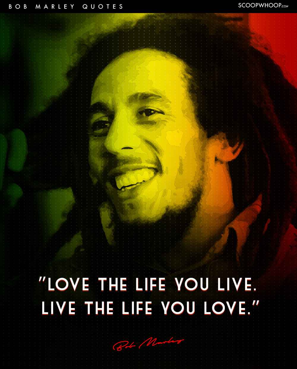 15 Bob Marley Quotes That Tell Us Why Life Is All About Living In The