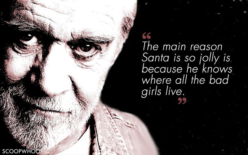 here are some of carlins most memorable quotes - George Carlin Quotes