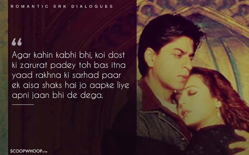 21 Memorable Dialogues By Srk That Show No One Does Romance Quite