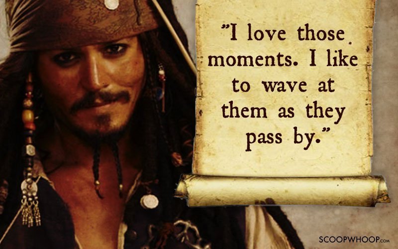 25 Memorable Quotes By Captain Jack Sparrow That Made Us Fall In Love With Him 0926
