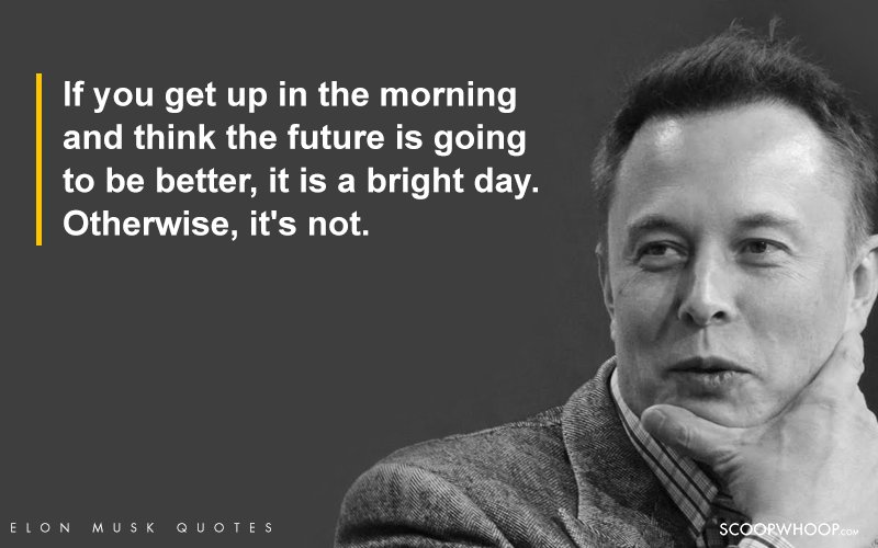 These Quotes By Elon Musk Prove That He Is The Most Badass Entrepreneur! - Page 4 of 5