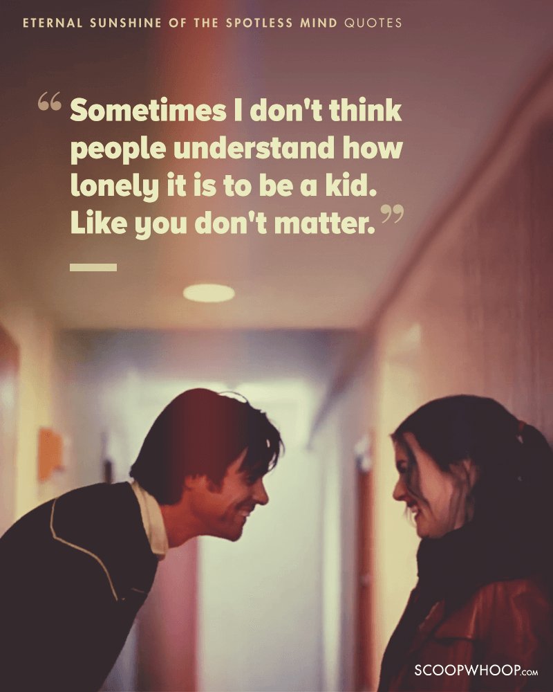 15 Eternal Sunshine The Spotless Mind Quotes Which Show Love Is An Imperfectly Perfect Feeling