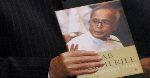 6 Stunning Revelations In President Pranab Mukherjees New Memoir That You Must Read