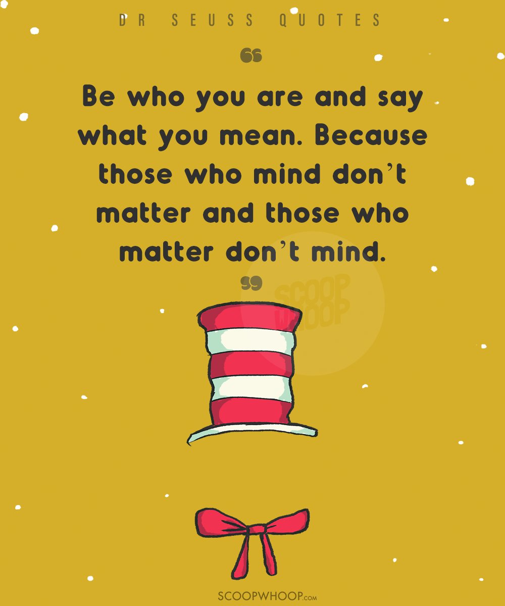 21 Quotes By Dr Seuss That Will Help You See The Bright Side Of Life