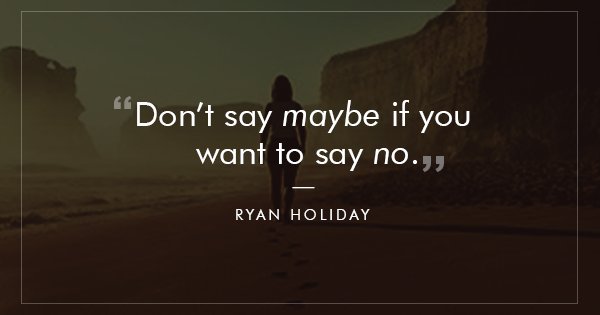 19 Empowering Quotes That Explain Why Saying No Is The Key