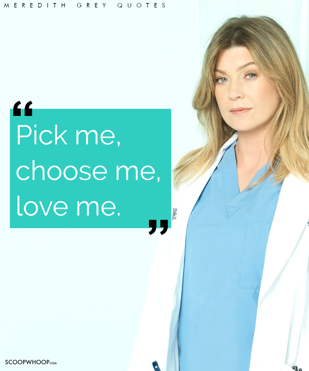 19 Meredith Grey Quotes That Ll Help You To Hold On When The Going Gets Tough