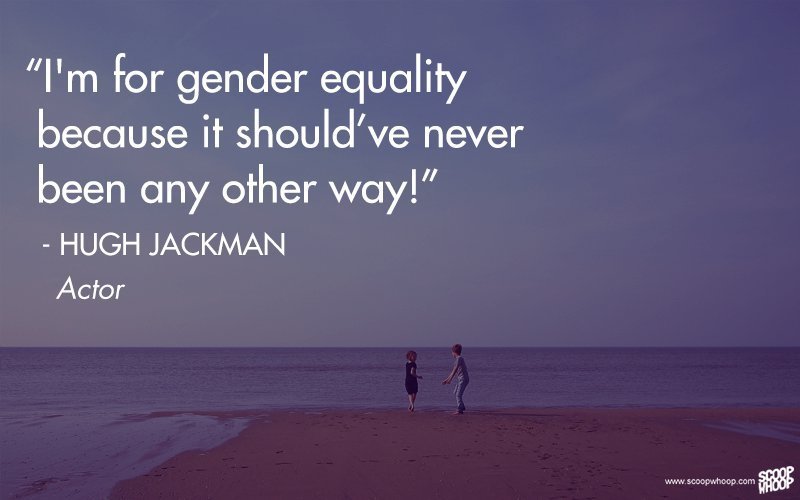 22 Quotes By Famous Men On Women, Feminism And Women's Rights