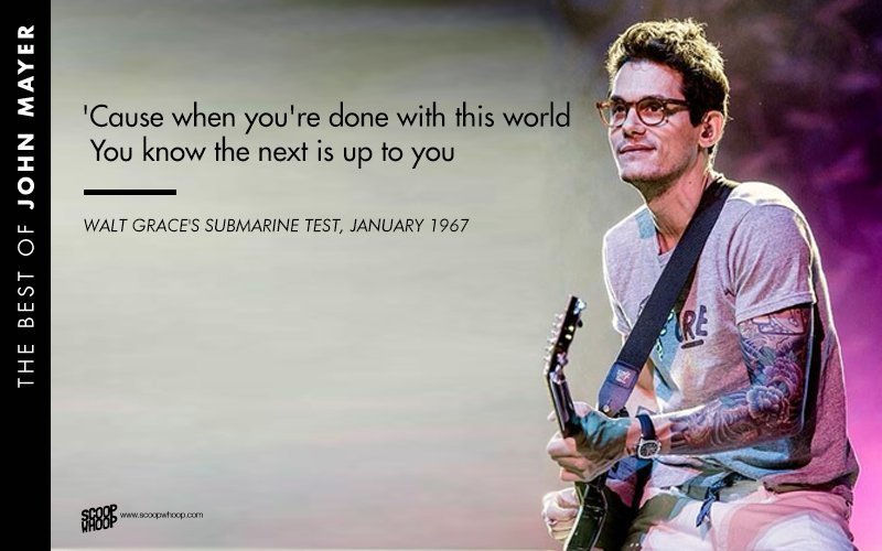 23 John Mayer Song Lyrics That Will Take You Where The Light Is