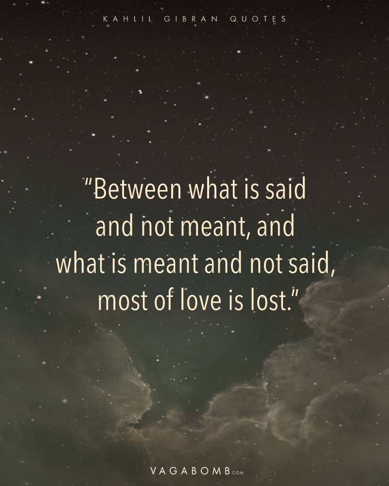 14 Kahlil Gibran Quotes That ll Change the Way You Look at Life and Love