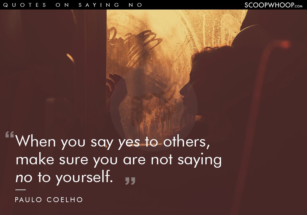 19 Empowering Quotes That Explain Why Saying No Is The Key