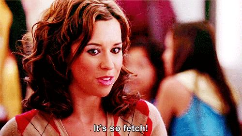 15 S From Mean Girls So Fetch Even Regina George Would Approve