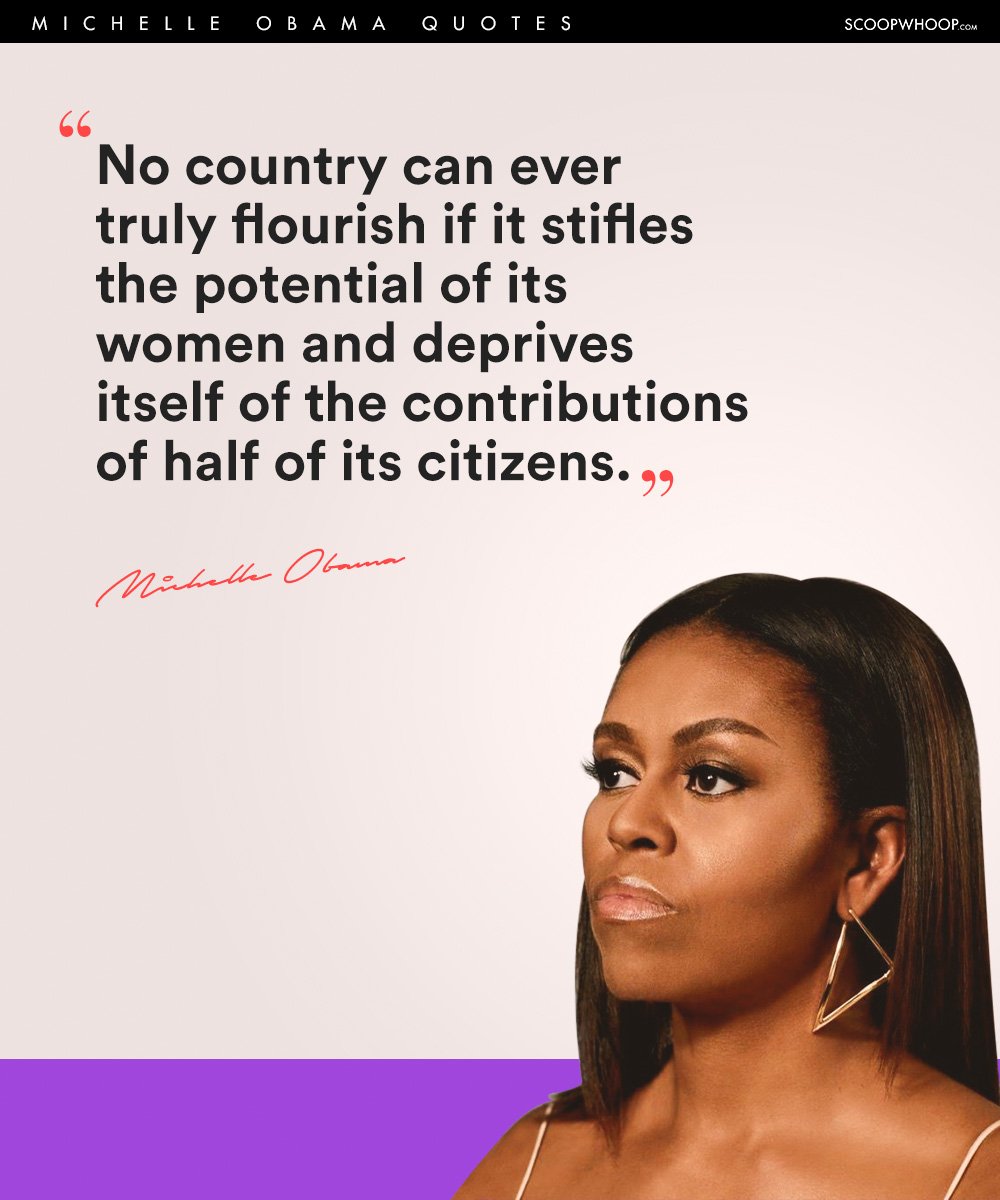 21 Michelle Obama Quotes On How To Live Life Like A True 