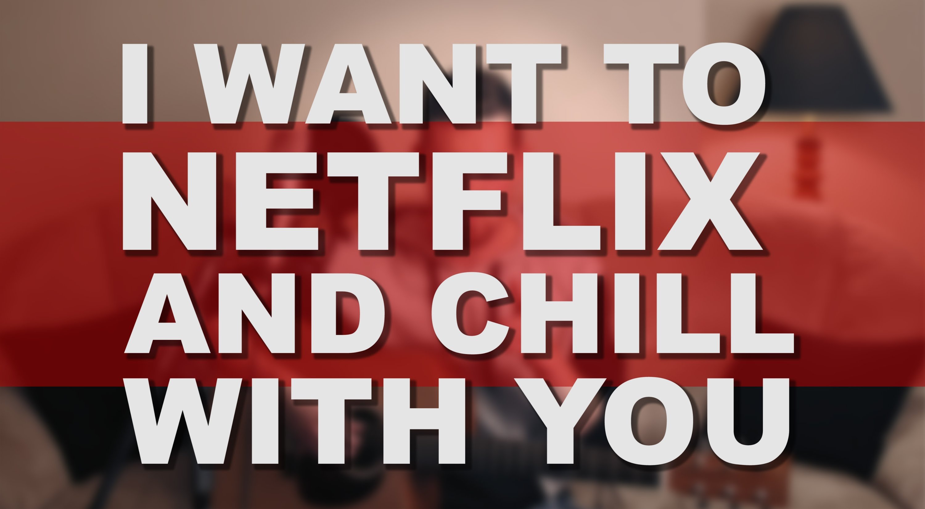 Now That Netflix Is In India, You Should Know What Netflix And Chill