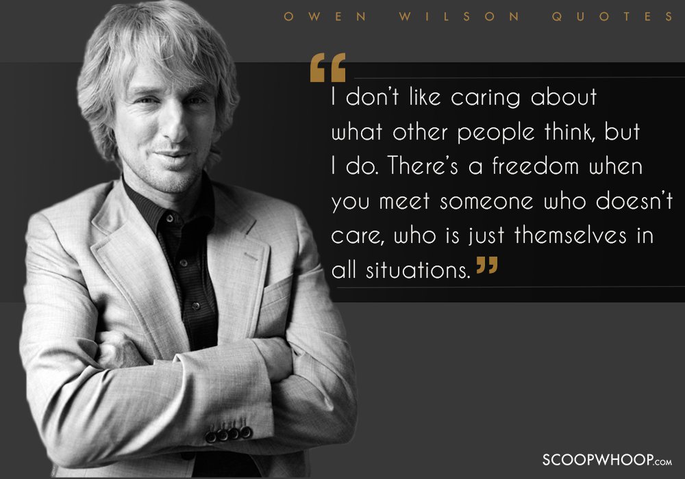 16 Insightful Quotes By Owen Wilson That Show He's Much 