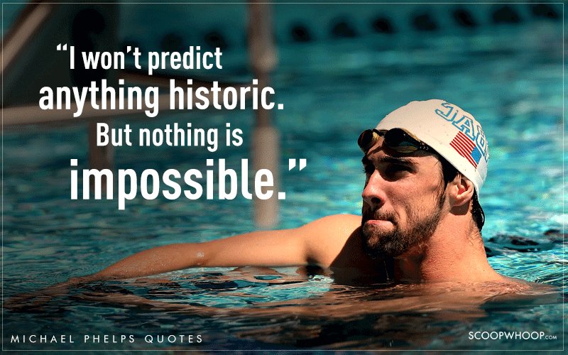 14 Quotes By Michael Phelps That Explain Why He's The 