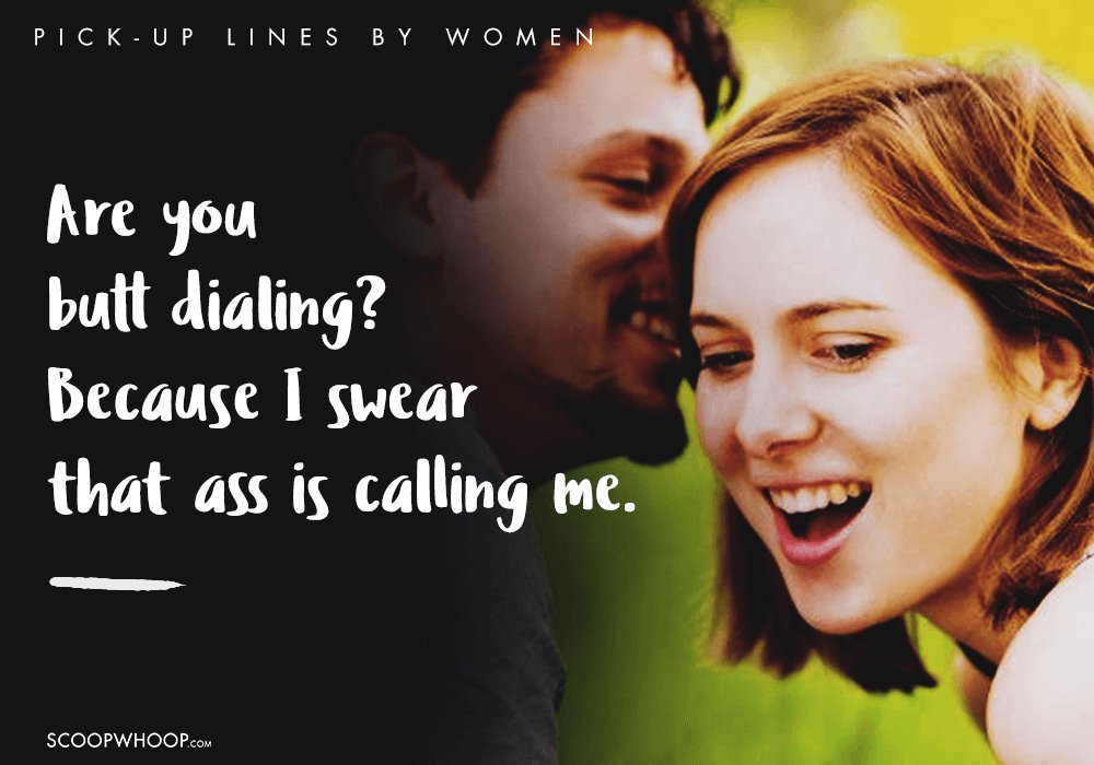 15 Of The Internet’s Cheesiest And Raunchiest Pick Up Lines By Women