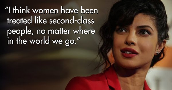 Priyanka Chopra Talks About The Fight For Equality In A Male-Dominated ...