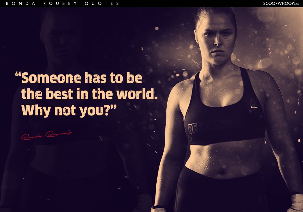 15 Ronda Rousey Quotes To Remind You That Victories Don’t Last But