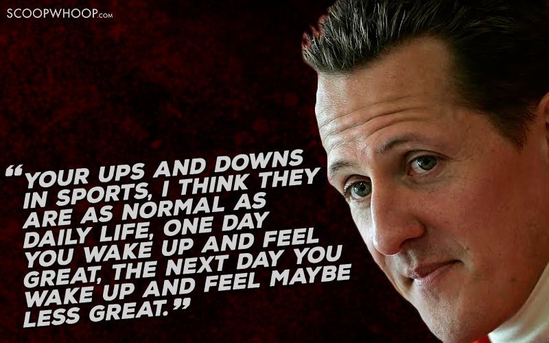 16 Michael Schumacher Quotes That Tell You To Never, Ever ...