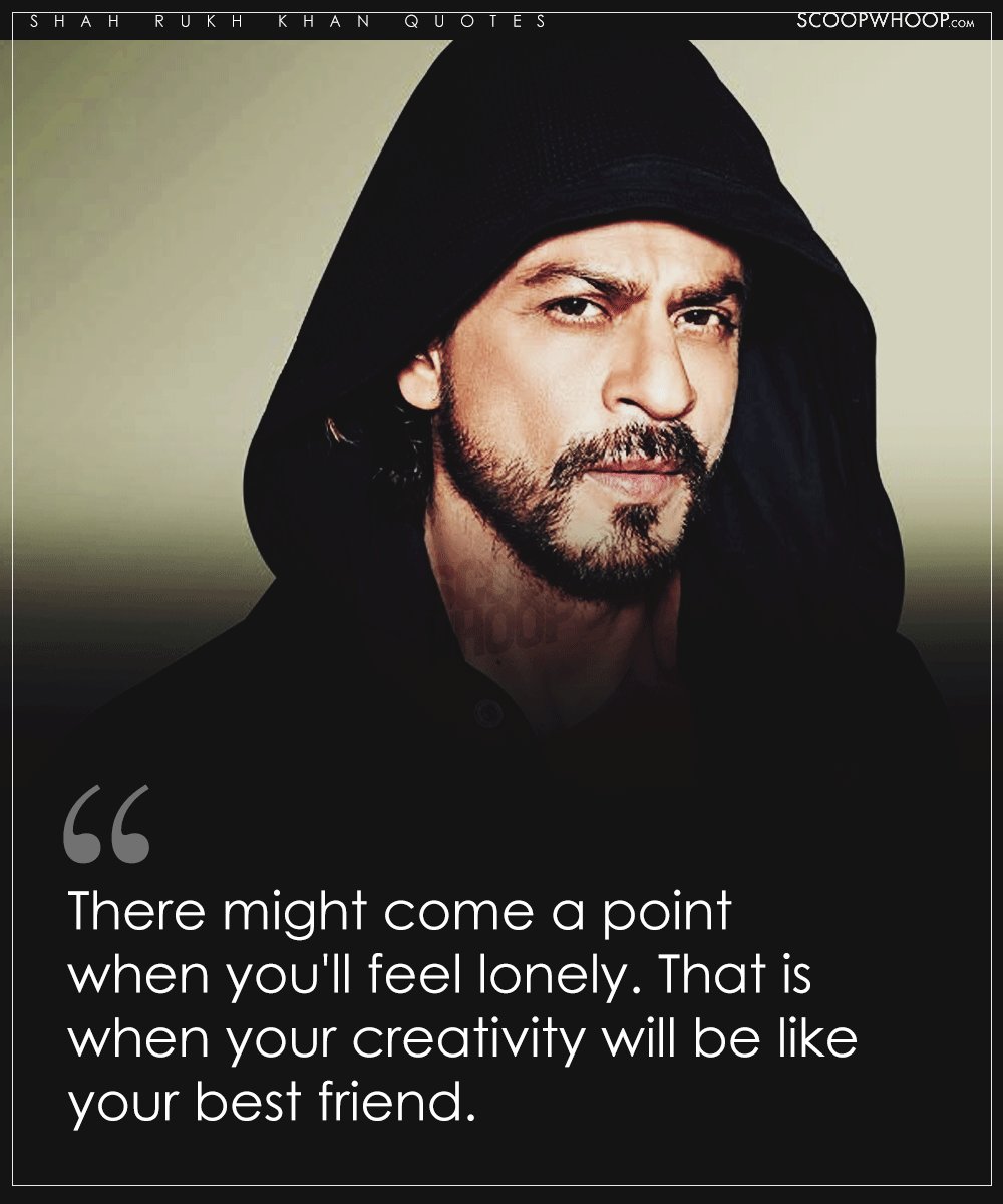 However acting aside SRK could totally have an alternate career as a philosopher Don t believe us Here are 51 quotes to you thinking