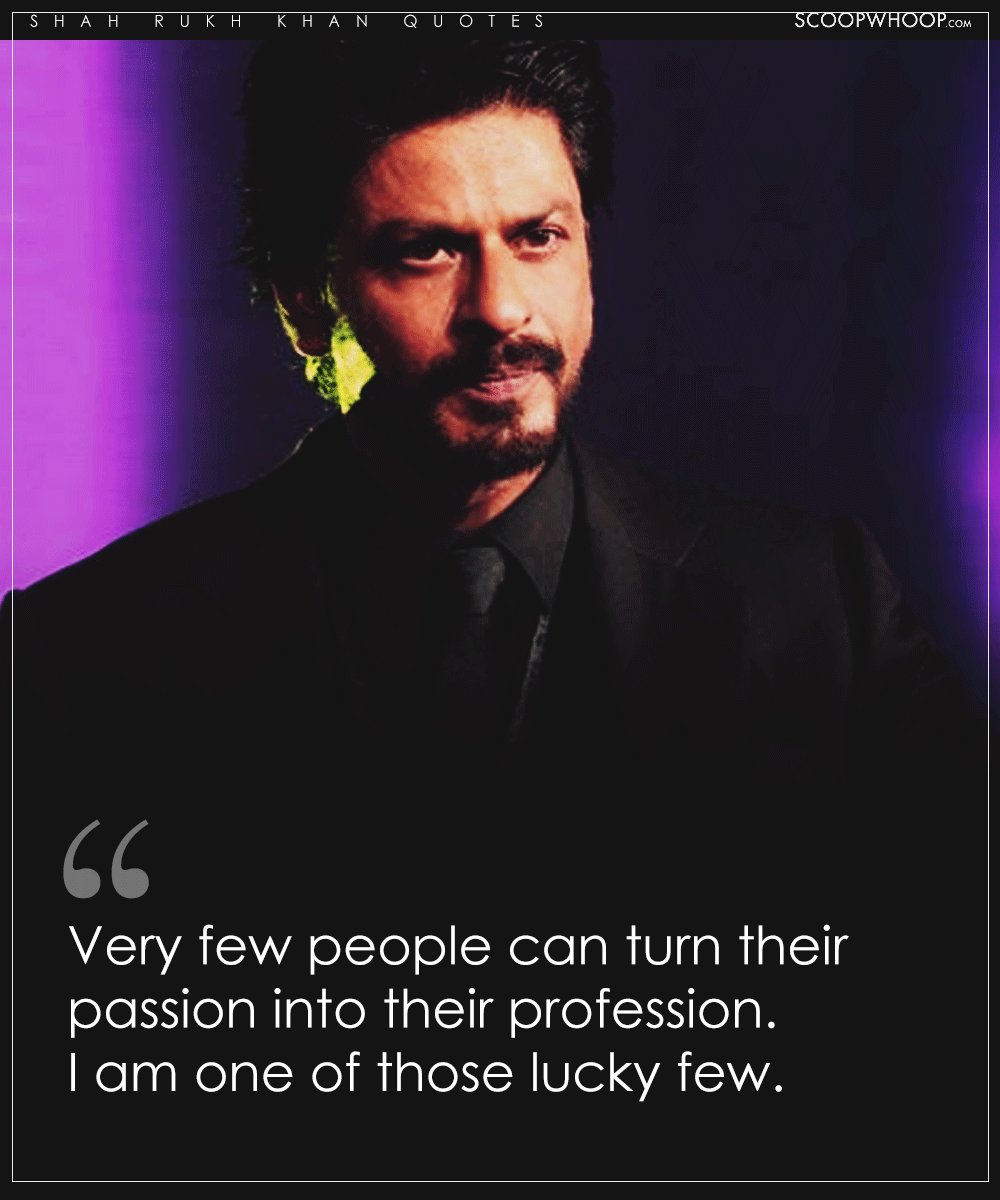 Profound Shah Rukh Khan Quotes