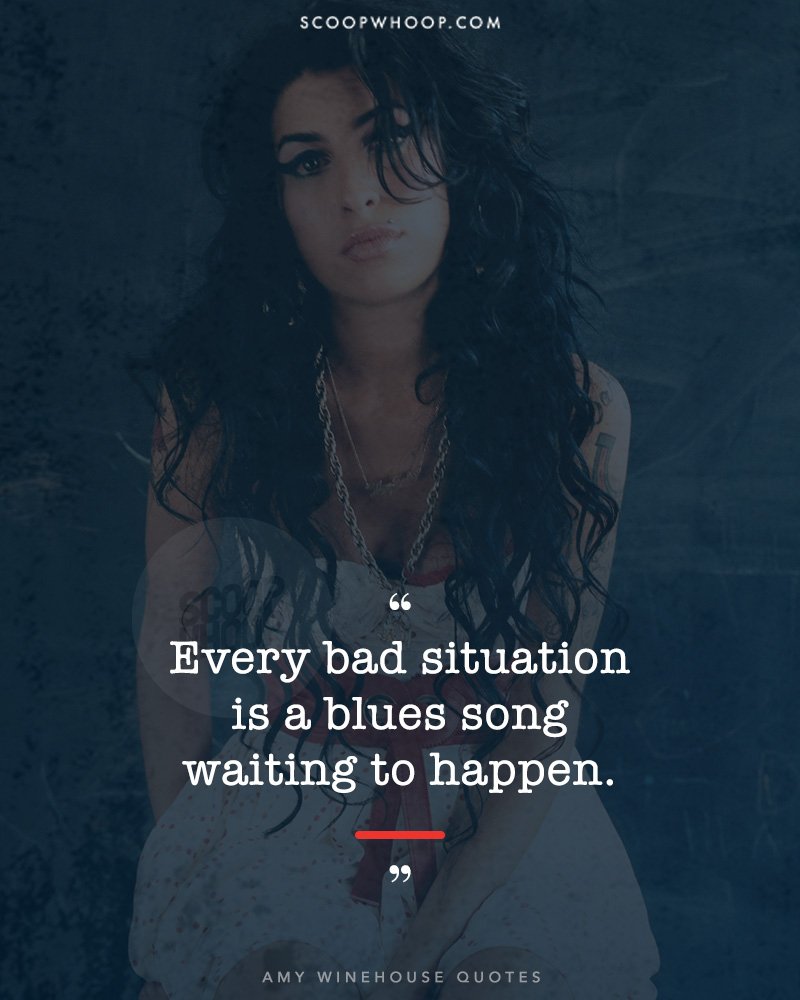 15 Quotes By Amy Winehouse That Prove She Was Wise Beyond Her Years 8542