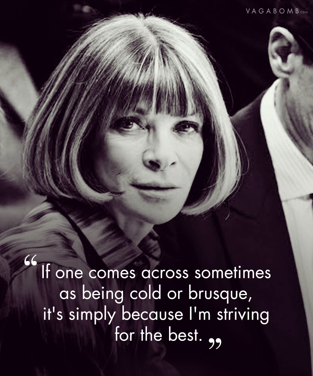 Anna Wintour s Best Quotes on Success and Fashion Which 