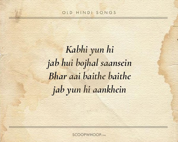 20 Beautiful Verses From Old Hindi Songs That Are Tailor Made