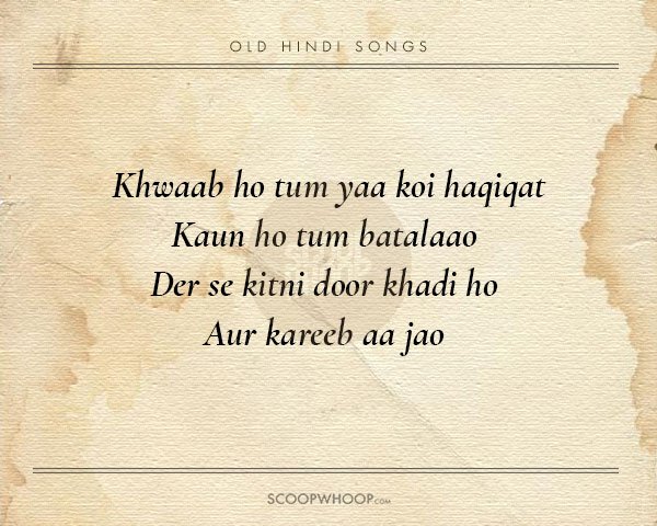 20 Beautiful Verses From Old Hindi Songs That Are Tailor Made