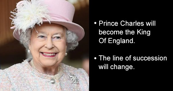 15 Things That Will Happen When Queen Elizabeth II Dies