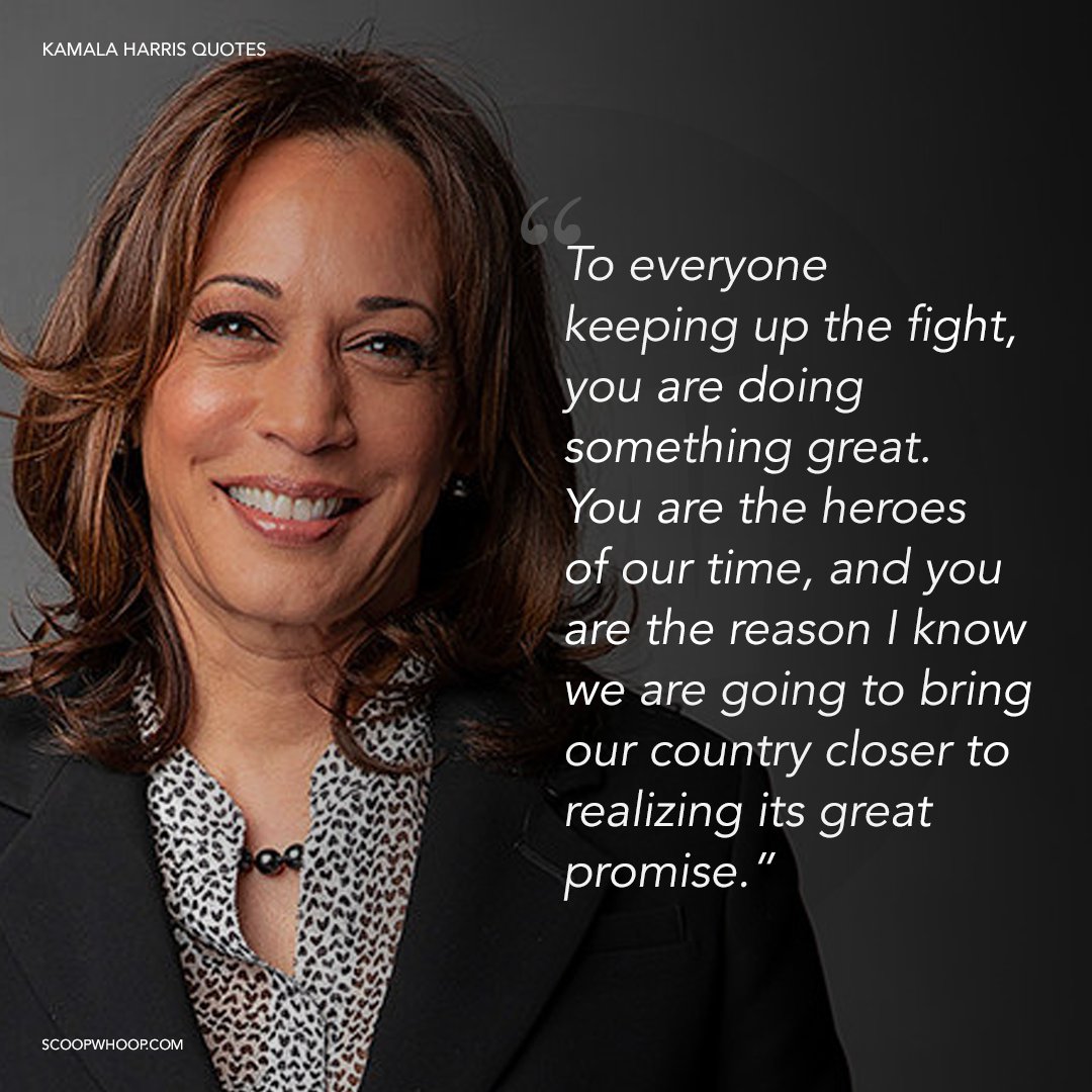 16 Quotes By Kamala Harris The Woman Of The Hour And A True Badass Role Model 