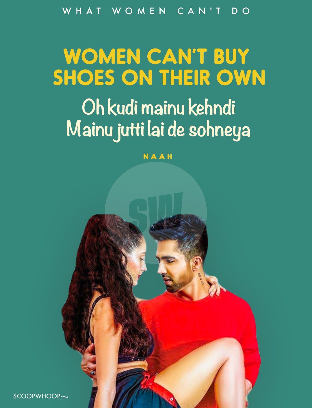 Just 14 Things Women Cant Do Or Buy On Their Own According To Desi Songs