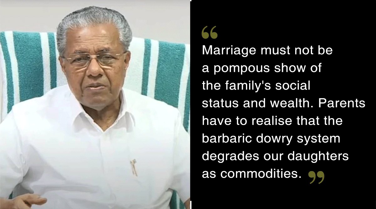 Kerala CM's Remarks On Marriage & Dowry Are Exactly What We Want Our  Leaders To Advocate