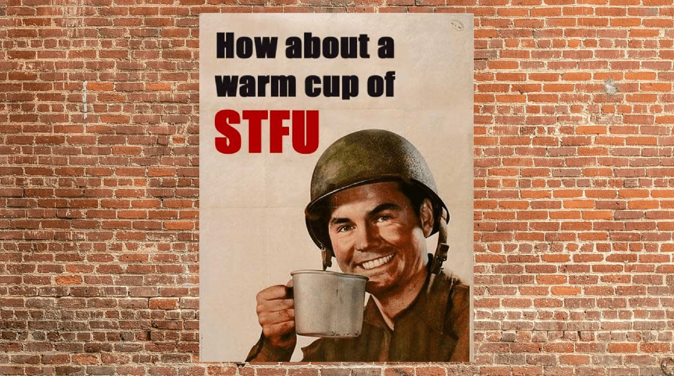 Stfu это. A nice Cup of STFU. STFU man. STFU бизнес. STFU please just STFU.