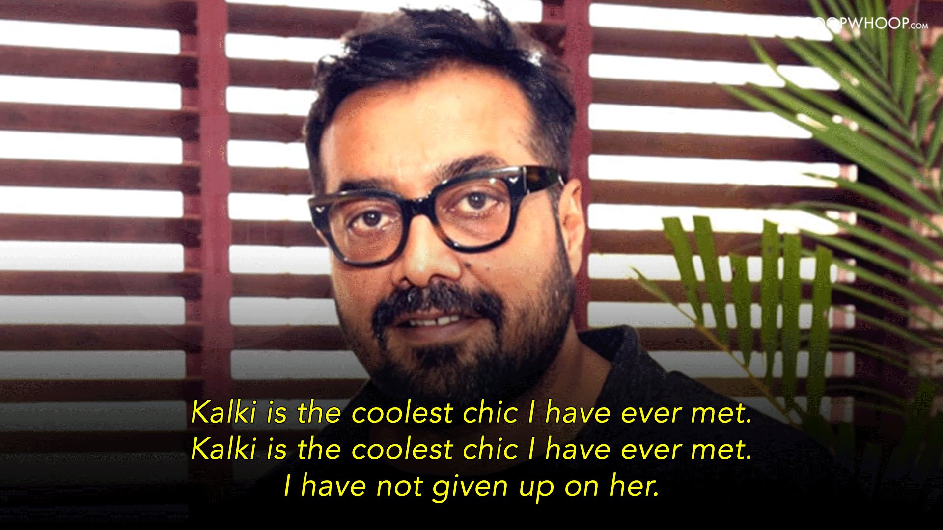 Anurag Kashyap on Kwk