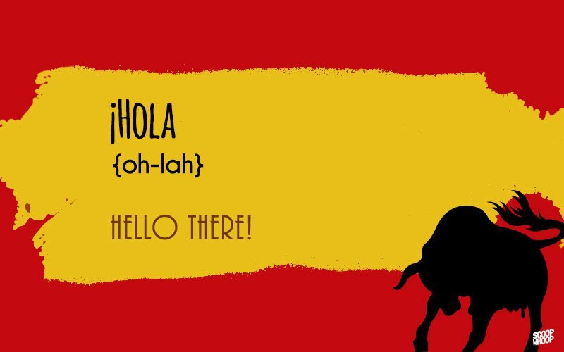 35 Spanish Words And Phrases You Should Learn Today